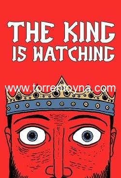 The King is Watching