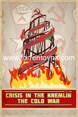 Crisis in the Kremlin: The Cold War