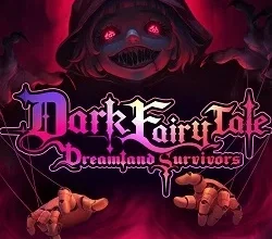 Dark Fairy Tale: Dreamland Survivors